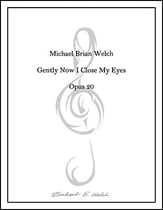 Gently Now I Close My Eyes SATB choral sheet music cover